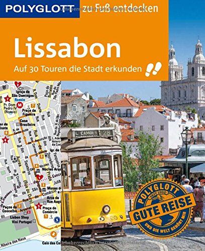 Sara Lier - POLYGLOTT Reiseführer Lissabon zu Fuß entdecken: Auf 30 Touren die Stadt erkunden (POLYGLOTT zu Fuß entdecken) - Preis vom 11.10.2026 03:10:56 h