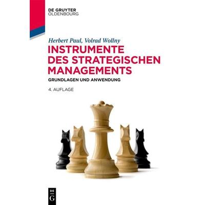 Instrumente des strategischen Managements, Taschenbuch von Herbert Paul,Volrad Wollny, De Gruyter, 978-3-11-146712-2