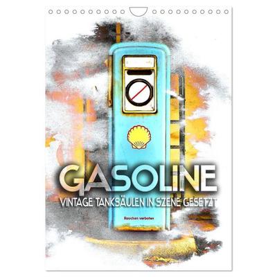Gasoline - Vintage Tanksäulen in Szene gesetzt (Wandkalender 2027 DIN A4 hoch), CALVENDO Monatskalender