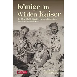 Könige im Wilden Kaiser, Sachbücher von Nicholas Mailänder, Peter Brandstätter