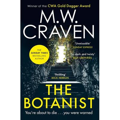 The Botanist, Gebundene Ausgabe von M. W. Craven, Constable, 978-0-349-13554-0