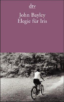 John Bayley - Elegie für Iris. - Preis vom 01.10.2026 17:08:56 h