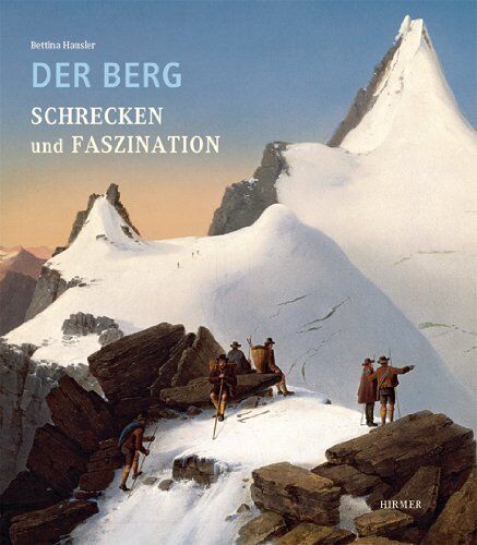 Bettina Hausler - Der Berg. Schrecken und Faszination - Preis vom 14.10.2026 23:07:16 h