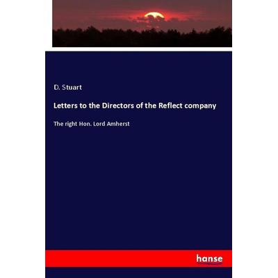 Letters to the Directors of the Reflect company, Taschenbuch von D. Stuart, Hansebooks, 978-3-337-94350-9