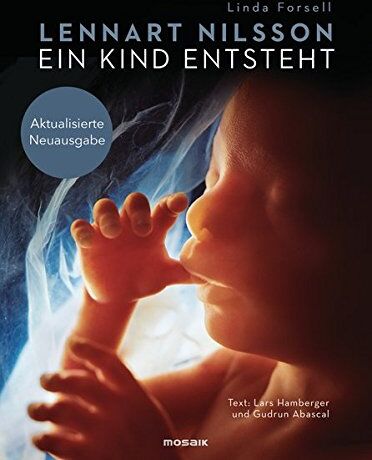 Lennart Nilsson - Ein Kind entsteht: Aktualisierte Neuausgabe - Preis vom 11.10.2026 03:10:56 h