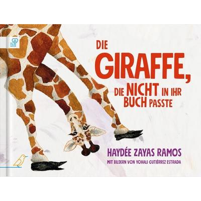 Die Giraffe, die nicht in ihr Buch passte, Taschenbuch von Haydée Zayas Ramos, CalmeMara Verlag, 978-3-948877-34-7