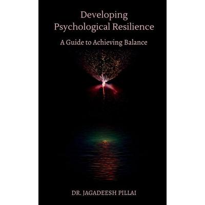 Developing Psychological Resilience, Taschenbuch von Jagadeesh, Notion press