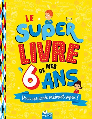 Sophie Blitman - Le super livre de mes 6 ans : pour une année vraiment super ! - Preis vom 09.10.2026 07:28:09 h