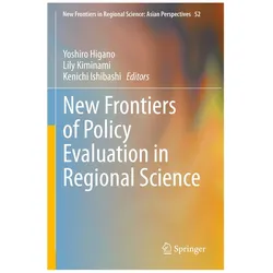 New Frontiers of Policy Evaluation in Regional Science, Fachbücher von Yoshiro Higano, Kiminami Lily, Ishibashi Kenichi