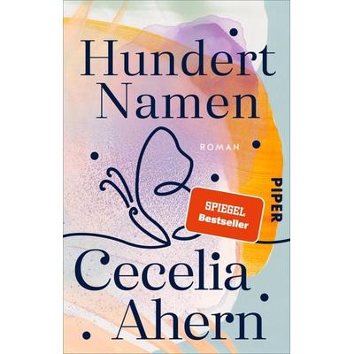Hundert Namen, Taschenbuch von Cecelia Ahern, Piper Taschenbuch, 978-3-492-31995-9