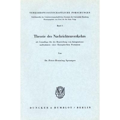 Theorie des Nachrichtenverkehrs, Taschenbuch von Peter-Henning Spranger, Duncker & Humblot, 978-3-428-01442-2