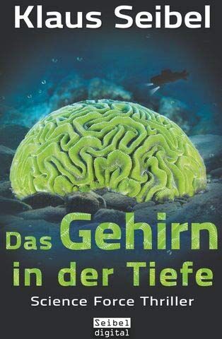 Klaus Seibel - Das Gehirn in der Tiefe (Science Force) - Preis vom 15.10.2026 23:06:25 h