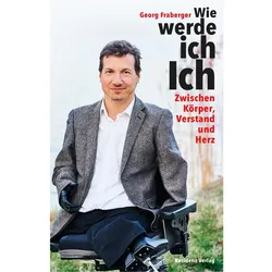 Wie werde ich Ich, Ratgeber von Georg Fraberger