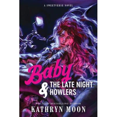 Baby & the Late Night Howlers, Taschenbuch von Kathryn Moon, Sourcebooks, 978-1-4642-9784-7