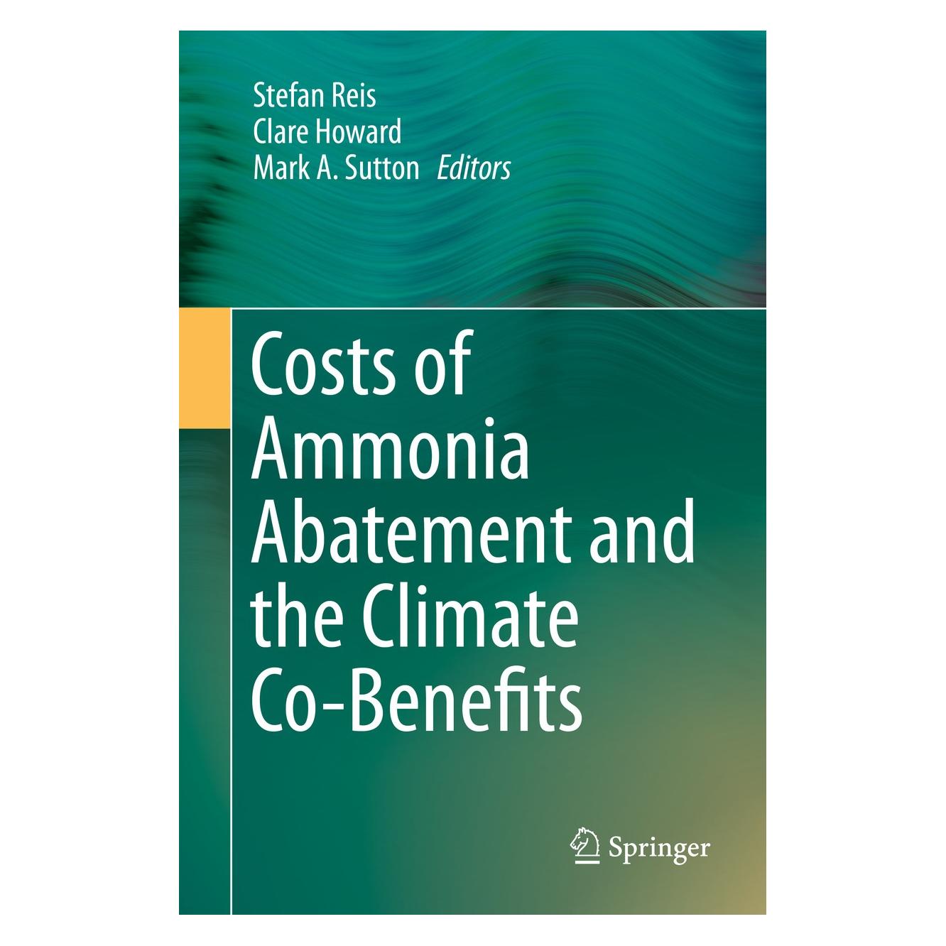 Springer Costs of Ammonia Abatement and the Climate Co-Benefits (Englisch, Hardcover, Clare Howard, Mark A. Sutton, Stefan Reis) (9789401797214)