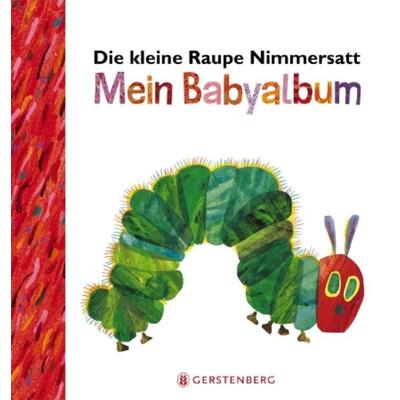Die kleine Raupe Nimmersatt - Mein Babyalbum - Rot, Gebundene Ausgabe von Eric Carle, Gerstenberg, 978-3-8369-5946-9