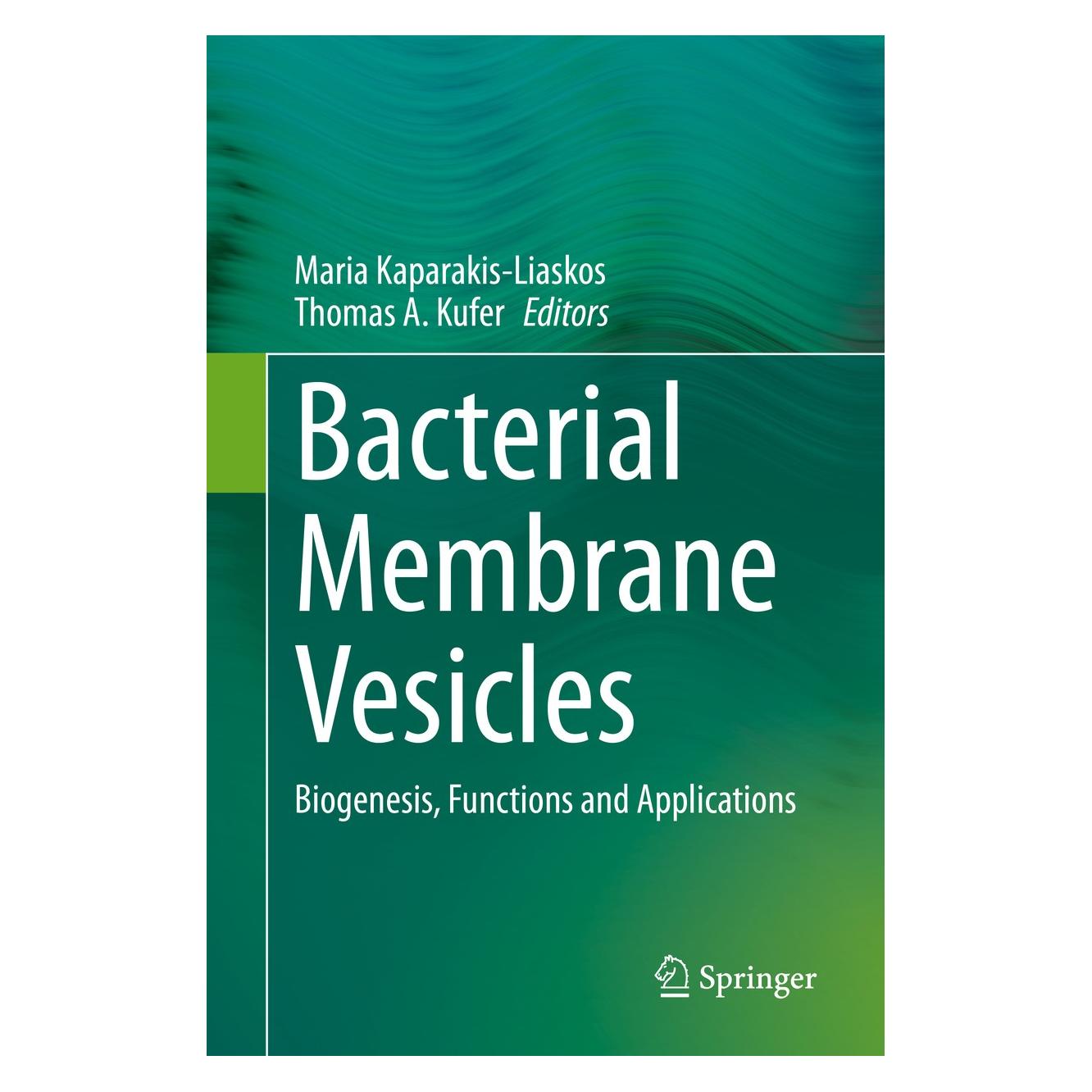 Springer Bacterial Membrane Vesicles (Englisch, Hardcover, Maria Kaparakis-Liaskos, Thomas A. Kufer) (9783030363307)