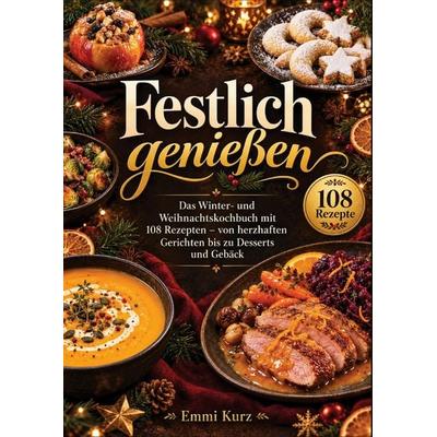 Festlich genießen, Taschenbuch von Emmi Kurz, Mybestseller, 978-94-039-5914-6