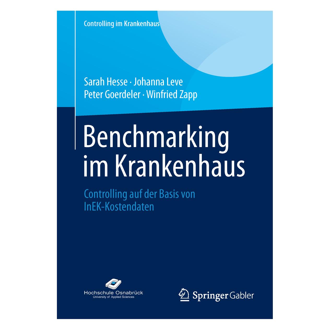 Gabler Benchmarking im Krankenhaus (Deutsch, Softcover, Johanna Leve, Peter Goerdeler, Sarah Hesse, Winfried Zapp) (7246588)