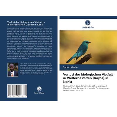 Verlust der biologischen Vielfalt in Welterbestätten (Kayas) in Kenia, Taschenbuch von Simon Musila, Verlag Unser Wissen, 978-620-2-94437-3
