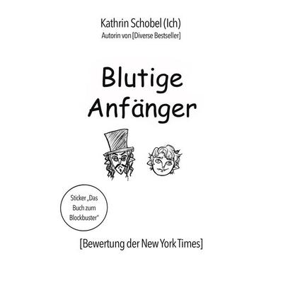Blutige Anfänger, Taschenbuch von Kathrin Schobel, Talawah Verlag, 978-3-947550-61-6