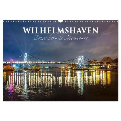 Wilhelmshaven - Bezaubernde Momente (Wandkalender 2027 DIN A3 quer), CALVENDO Monatskalender