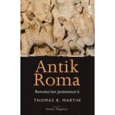 Antik Roma, Taschenbuch von Thomas R. Martin, Bilge K¿lt¿r Sanat
