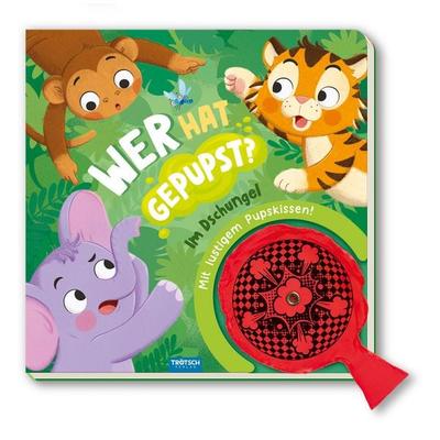 TRÖTSCH - Spielbuch Wer hat gepupst? Im Dschungel| Ab 3 Jahren, Gebundene Ausgabe von , Trötsch Verlag GmbH & Co. KG, 978-3-9880274-6-7