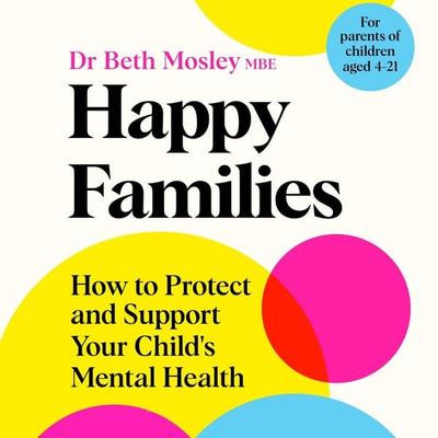 Happy Families - Dr Beth Mosley MBE, Audio, 9781035017485