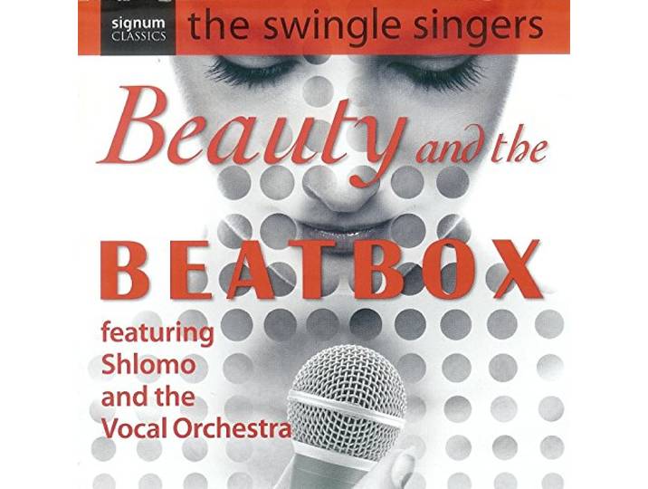 Swingle Singers Feat: Shlomo And th - Beauty And The Beatbox