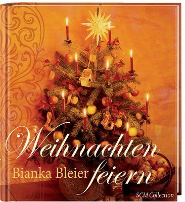Bianka Bleier - Weihnachten feiern - Preis vom 10.10.2026 11:48:34 h