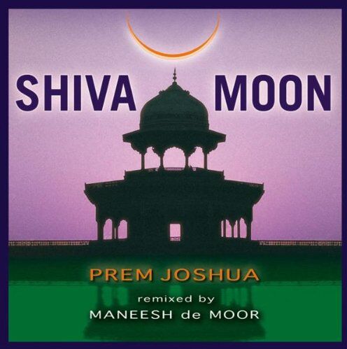 Prem Joshua - Shiva Moon - Preis vom 05.10.2026 03:47:11 h
