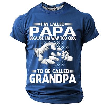 Herren Kurzarm Grafik T-Shirt - Lustiges 'Ich werde Papa genannt weil ich viel zu cool bin um Opa genannt zu werden' Tee Familiengeschenk für Väter Großväter