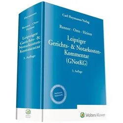 Leipziger Gerichts- & Notarkosten-Komme, Fachbücher von Thomas Renner, Dirk-Ulrich Otto, Volker Heinze