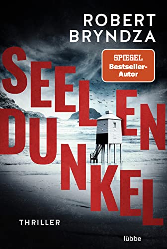 Robert Bryndza - Seelendunkel: Thriller - Preis vom 05.10.2026 03:47:11 h