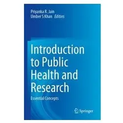 Introduction to Public Health and Research, Fachbücher von Umber S Khan, Priyanka R. Jain
