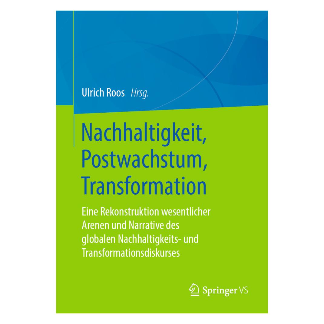 Springer Nachhaltigkeit, Postwachstum, Transformation (Deutsch, Softcover, Ulrich Roos) (56133518)