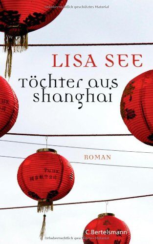 Lisa See - Töchter aus Shanghai: Roman - Preis vom 09.10.2026 07:28:09 h