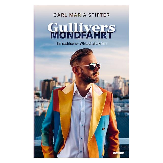Novum Stifter:Gullivers Mondfahrt (Deutsch, Carl Maria Stifter) (57211516)