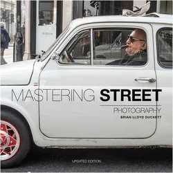 Mastering Street Photography, Ratgeber von Brian Lloyd Duckett