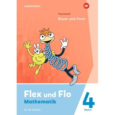 Flex und Flo 4. Themenheft Raum und Form: Für die Ausleihe. Für Bayern, Geheftet von , Westermann Schulbuchverlag