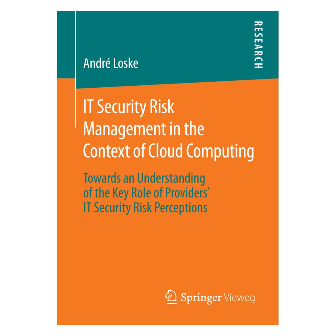 Springer IT Security Risk Management in the Context of Cloud Computing (Englisch, Softcover, André Loske) (55599101)