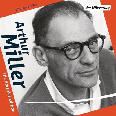 Die Hörspiel-Edition - Arthur Miller, Audio, 9783844518863