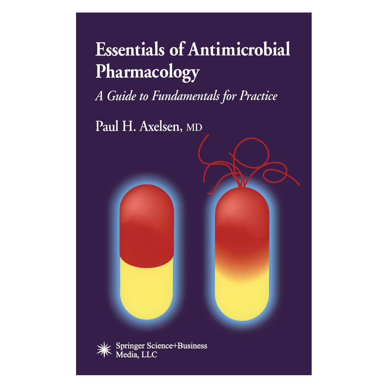 Humana Press Essentials of Antimicrobial Pharmacology (Englisch, Hardcover, Paul H. Axelsen) (9780896037601)