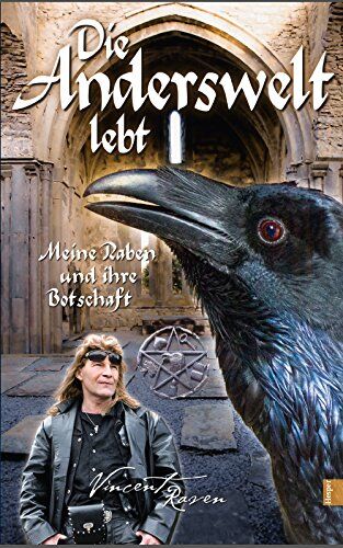 Vincent Raven - Die Anderswelt lebt: Meine Raben und ihre Botschaft - Preis vom 02.10.2026 23:42:20 h