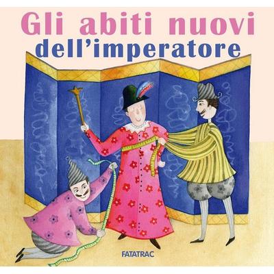 Gli abiti nuovi dell'imperatore; Zubehör von Nicoletta Codignola, Fatatrac