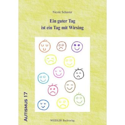Ein guter Tag ist ein Tag mit Wirsing, Taschenbuch von Nicole Schuster, Weidler Buchverlag Berlin, 978-3-89693-483-3