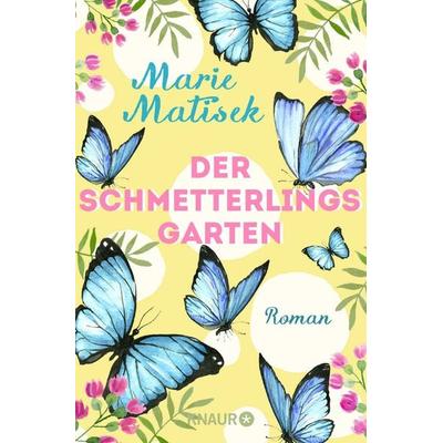 Der Schmetterlingsgarten, Taschenbuch von Marie Matisek, Knaur Taschenbuch