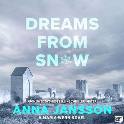 Dreams from Snow - Anna Jansson, Audio, 9789180440028