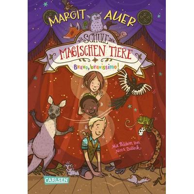Die Schule der magischen Tiere 13: Bravo, bravissimo!, Gebundene Ausgabe von Margit Auer, Carlsen